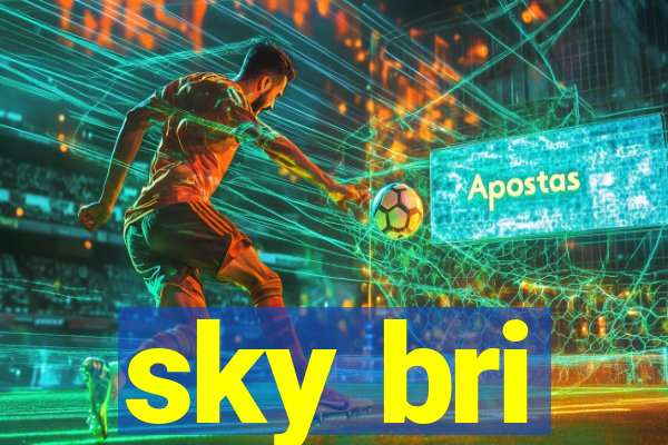 sky bri